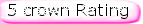 5 crown Rating